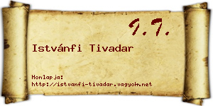 Istvánfi Tivadar névjegykártya